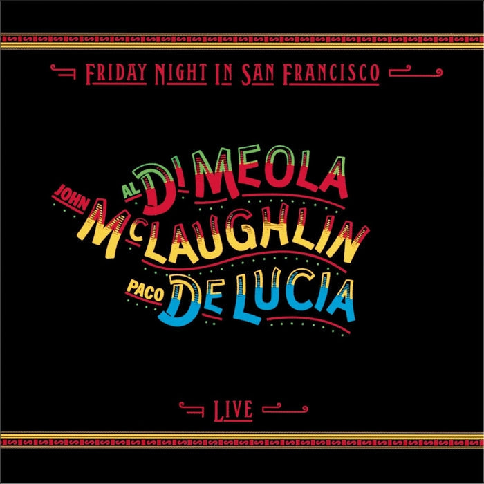 Al Di Meola, John McLaughlin, Paco De Lucía – Friday Night In San Francisco (Impex Records, 180g) - VINYL LP