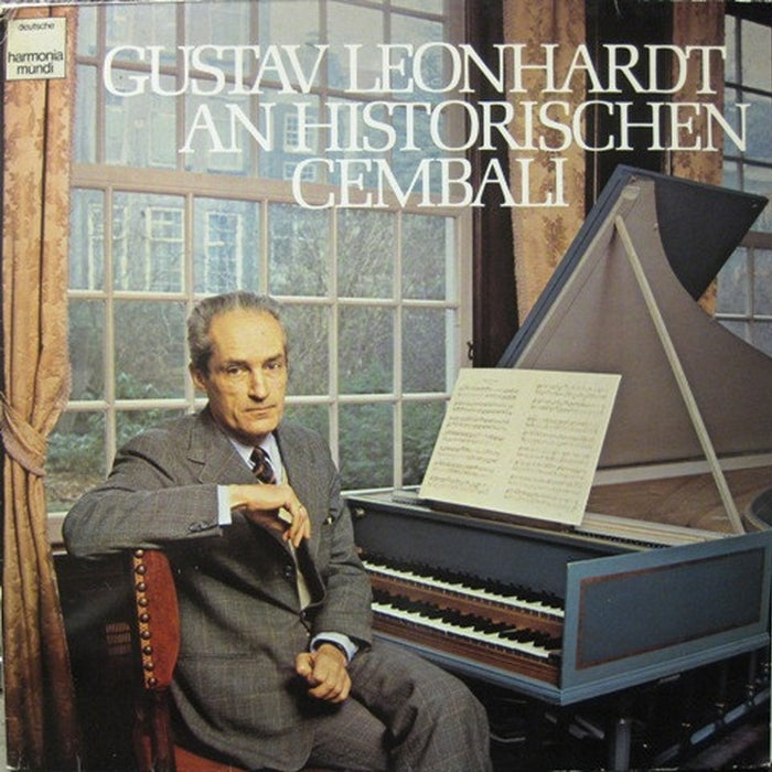 Gustav Leonhardt, Jan Pieterszoon Sweelinck, Tarquinio Merula, Johann Sebastian Bach, Carl Philipp Emanuel Bach – Gustav Leonhardt An Historischen Cembali (E/VG) - VINYL LP