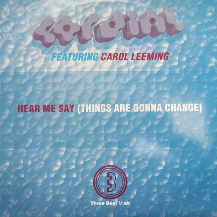 Cordial – Hear Me Say (Things Are Gonna Change) (VG+/VG+) - VINYL LP