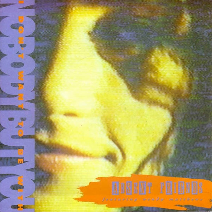 Absent Friends – I Don't Want To Be With Nobody But You (VG+/VG+) - VINYL LP