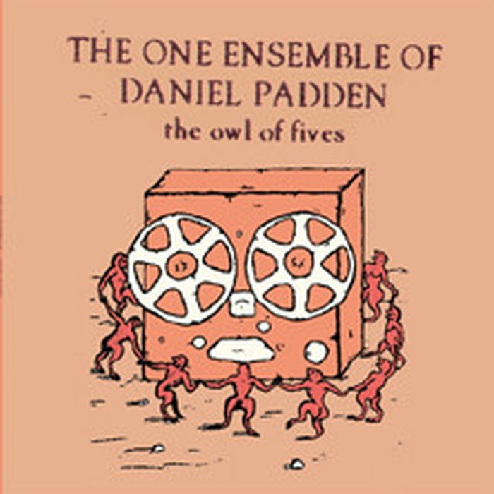 The One Ensemble Of Daniel Padden – The Owl Of Fives (VG+/VG+) - VINYL LP