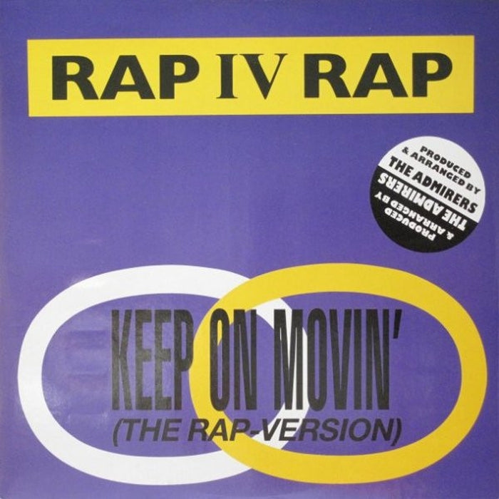 Rap IV Rap – Keep On Movin' (The Rap Version) (VG+/VG+) - VINYL LP
