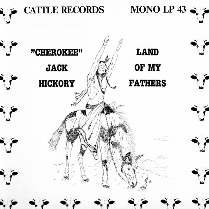 "Cherokee" Jack Hickory – Land Of My Fathers - VINYL LP